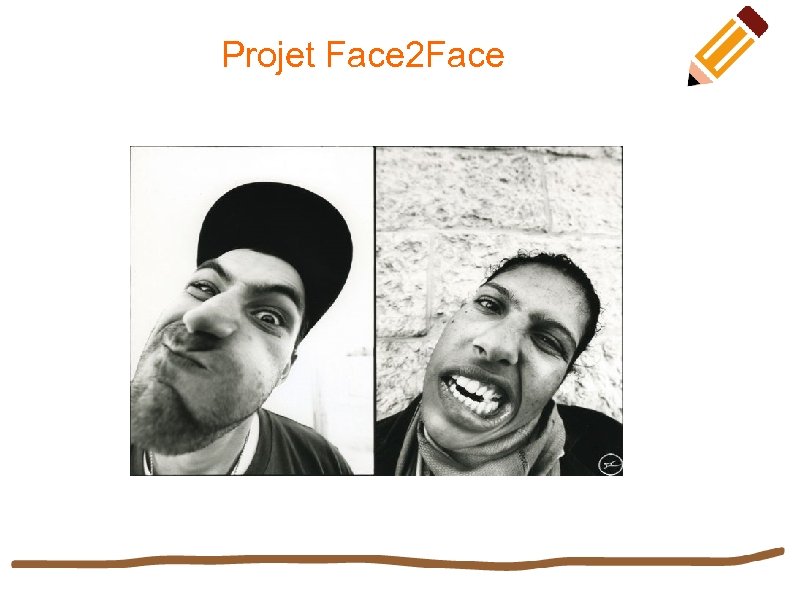 Projet Face 2 Face 