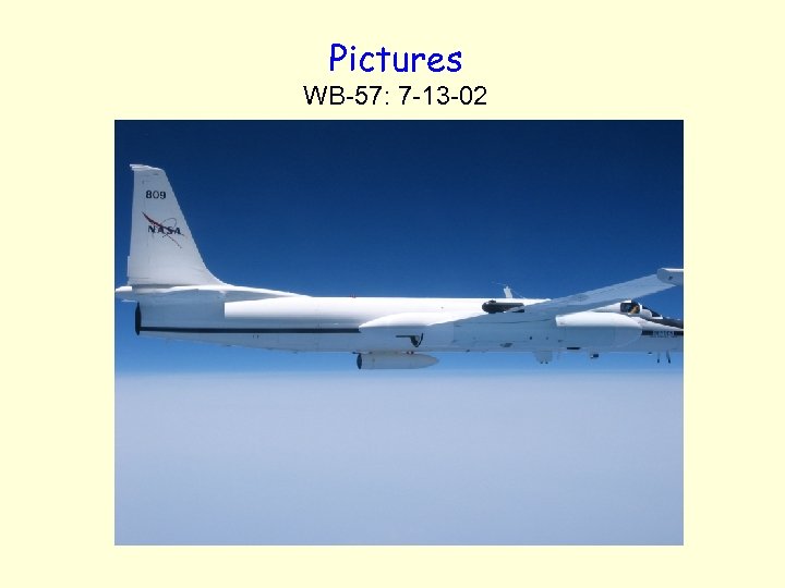 Pictures WB-57: 7 -13 -02 