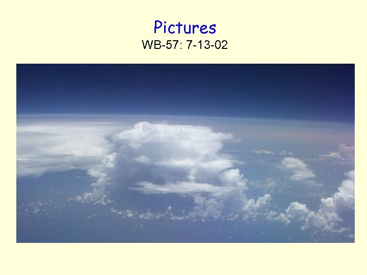 Pictures WB-57: 7 -13 -02 