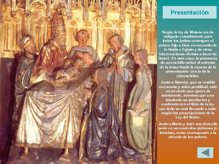 Presentación Según la ley de Moisés era de obligado cumplimiento para todos los judíos