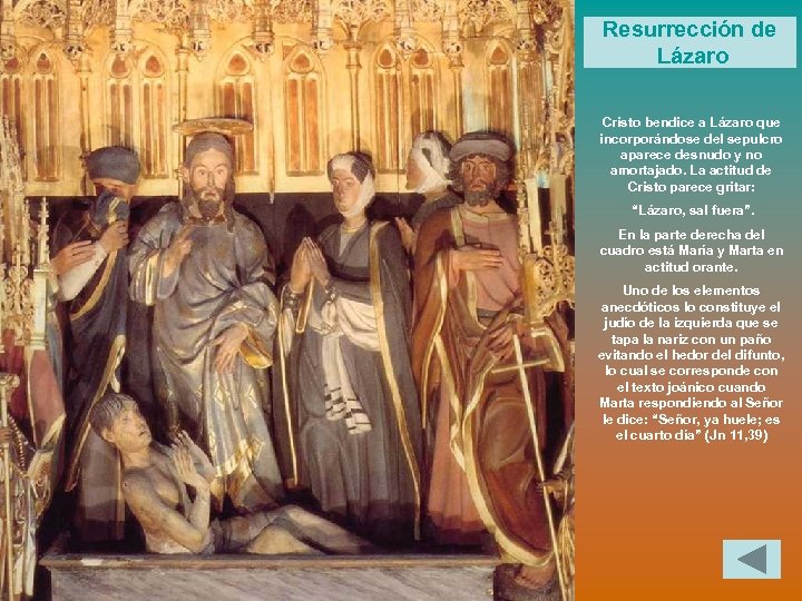 Resurrección de Lázaro Cristo bendice a Lázaro que incorporándose del sepulcro aparece desnudo y