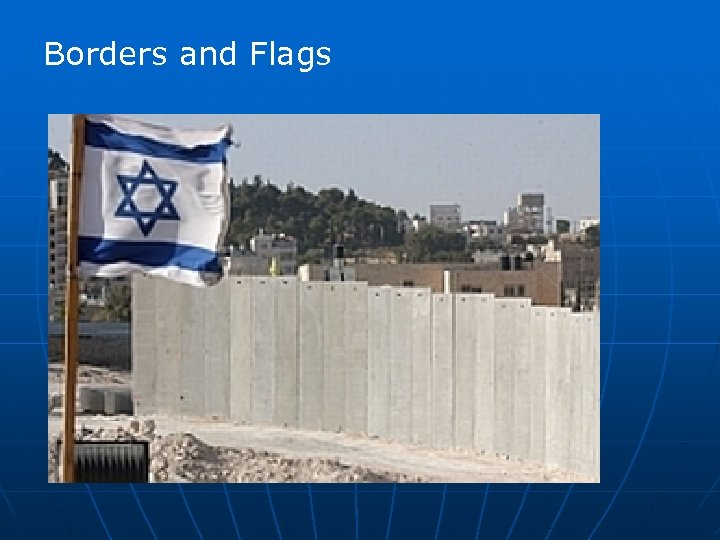 Borders and Flags 