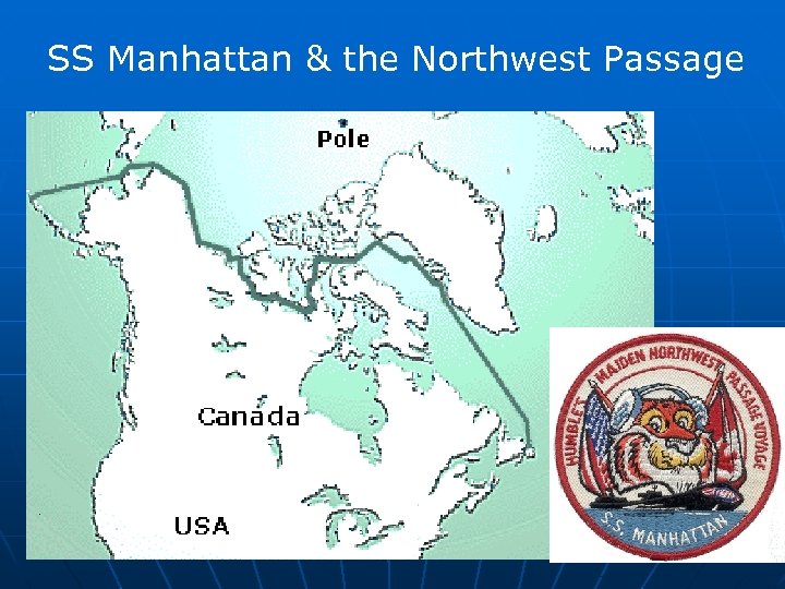 SS Manhattan & the Northwest Passage 
