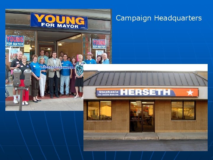 Campaign Headquarters 