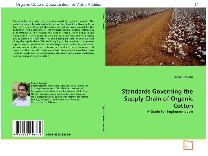 Organic Cotton: Opportunities for Value Addition 19 Institute for Marketecology IMO Quality control and