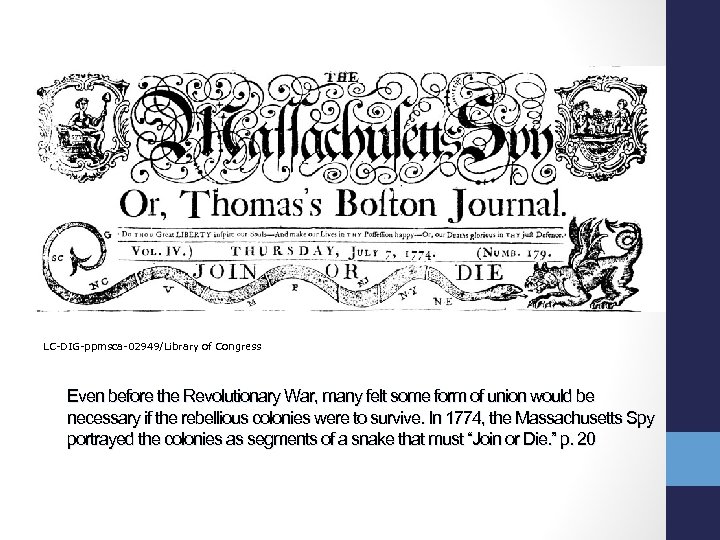 LC-DIG-ppmsca-02949/Library of Congress Even before the Revolutionary War, many felt some form of union