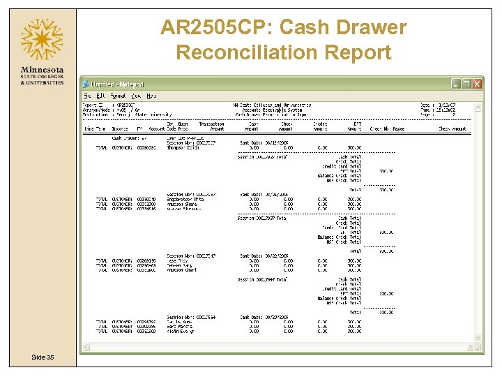 AR 2505 CP: Cash Drawer Reconciliation Report Slide 35 