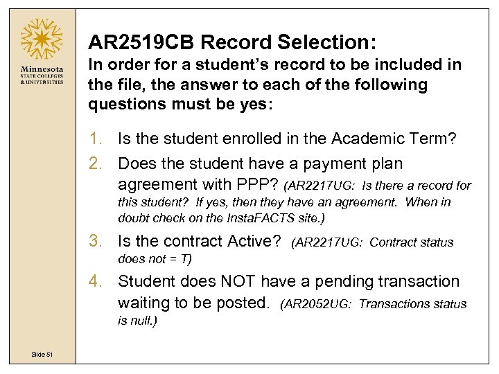 AR 2519 CB Record Selection: In order for a student’s record to be included