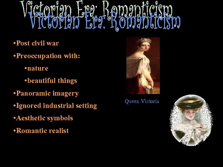  • Post civil war • Preoccupation with: • nature • beautiful things •
