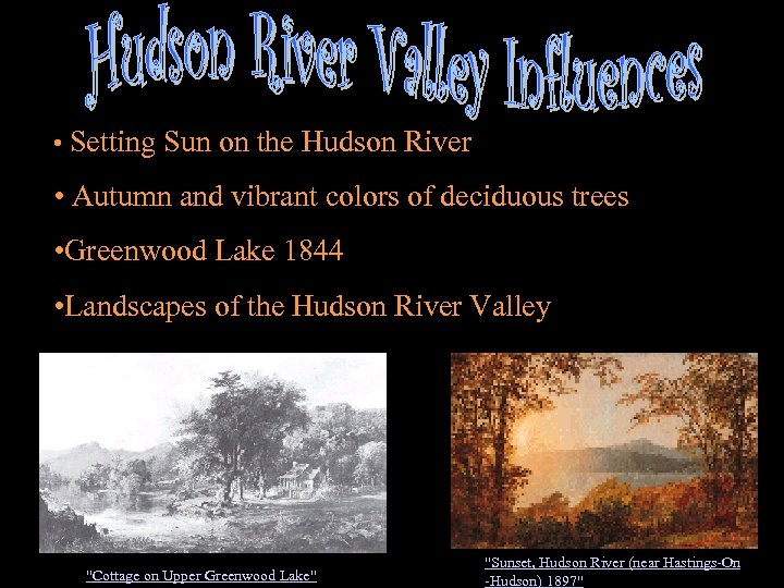  • Setting Sun on the Hudson River • Autumn and vibrant colors of