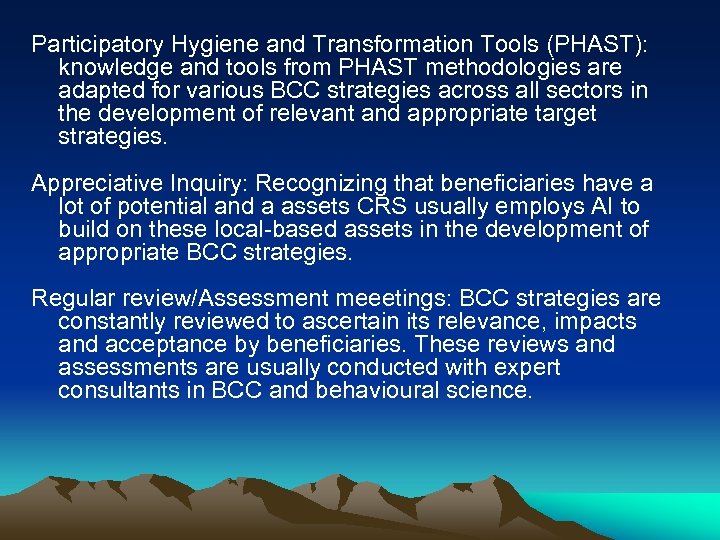 Participatory Hygiene and Transformation Tools (PHAST): knowledge and tools from PHAST methodologies are adapted