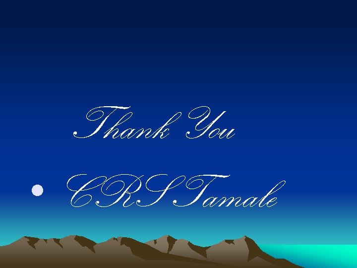 Thank You • CRS Tamale 