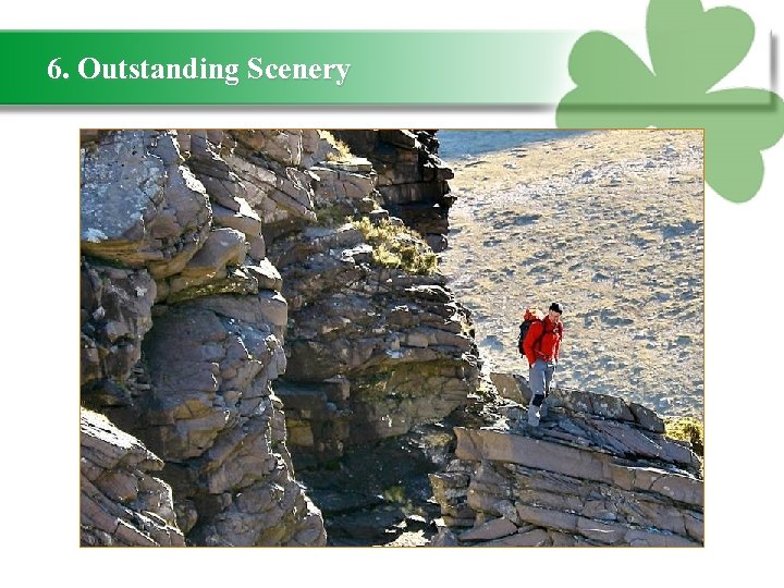 6. Outstanding Scenery 