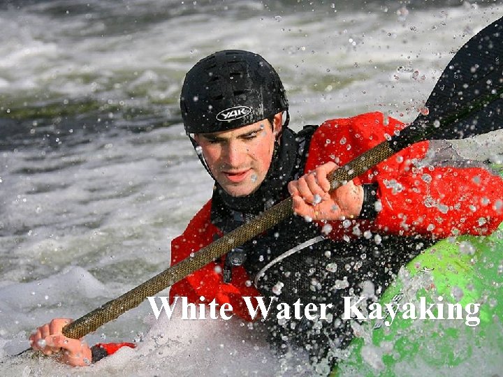 White Water Kayaking 