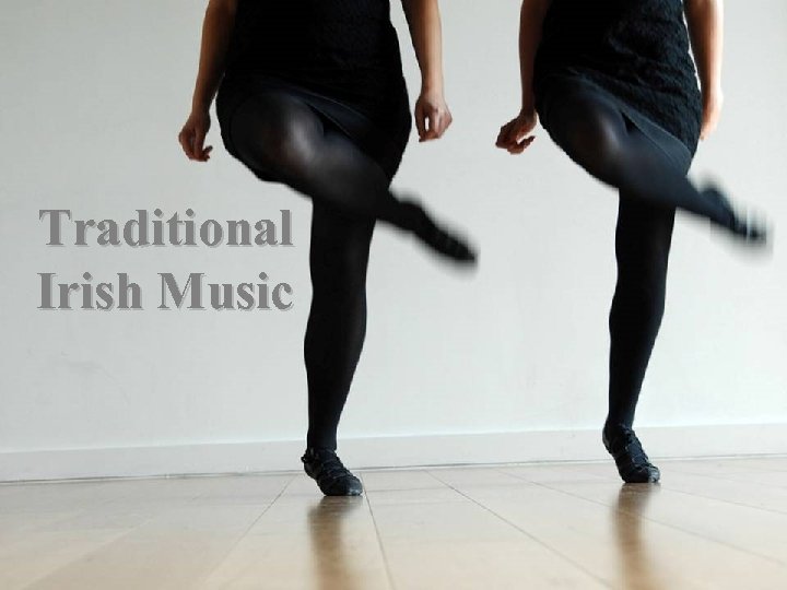 Traditional Irish Music 