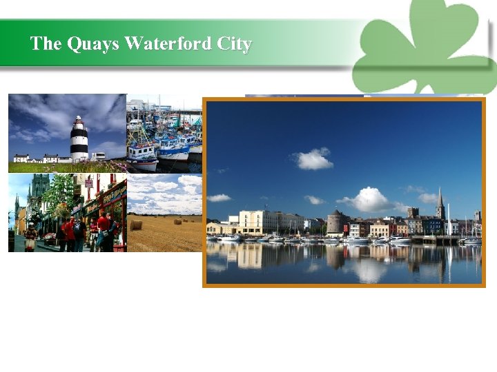 The Quays Waterford City 