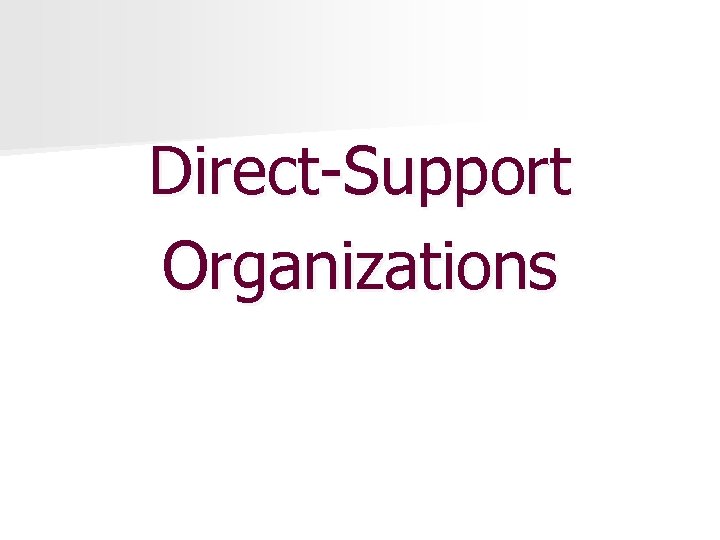 Direct-Support Organizations 