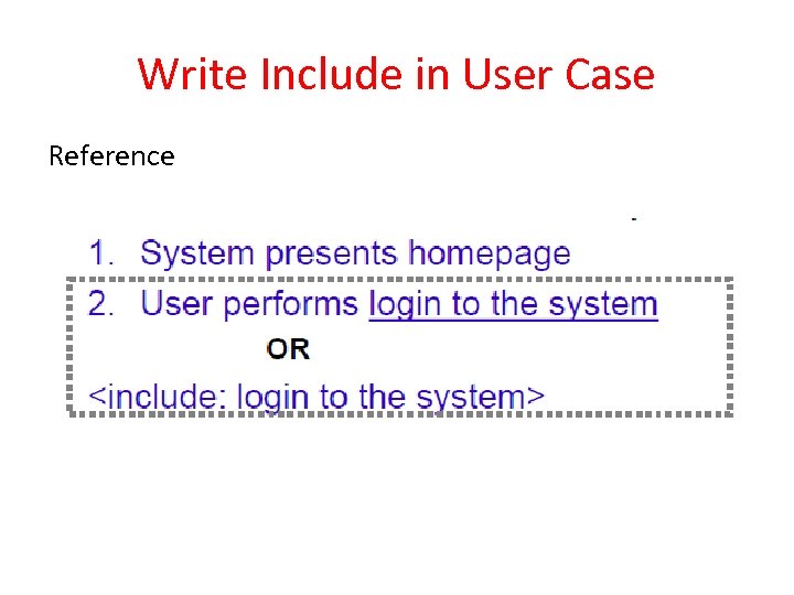 Write Include in User Case Reference 
