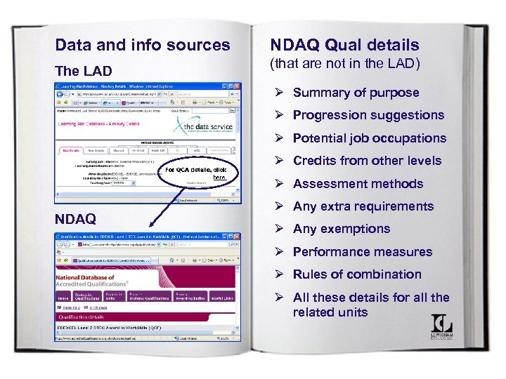 Data and info sources The LAD NDAQ Qual details (that are not in the