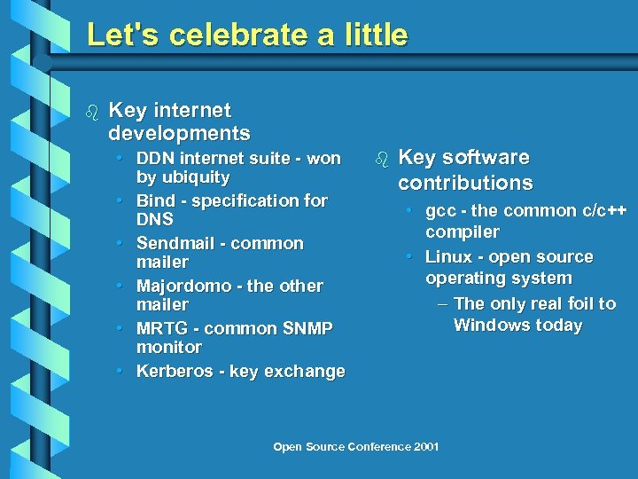 Let's celebrate a little b Key internet developments • DDN internet suite - won