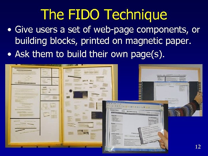 The FIDO Technique • Give users a set of web-page components, or building blocks,