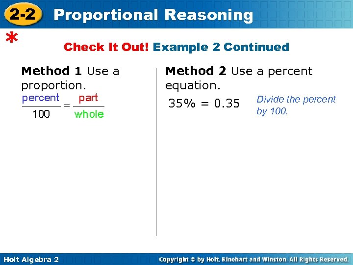 2 -2 Proportional Reasoning * Check It Out! Example 2 Continued Method 1 Use