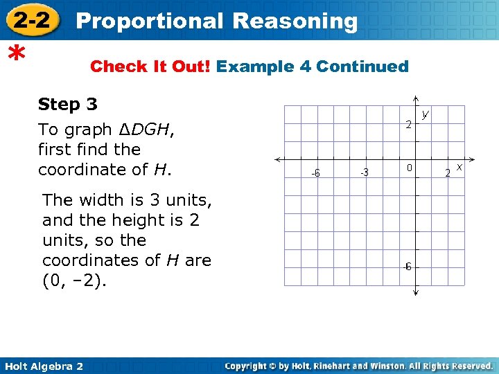 2 -2 Proportional Reasoning * Check It Out! Example 4 Continued Step 3 To