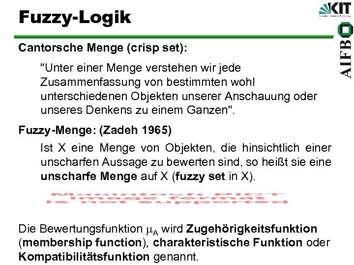 Fuzzy-Logik Cantorsche Menge (crisp set): 