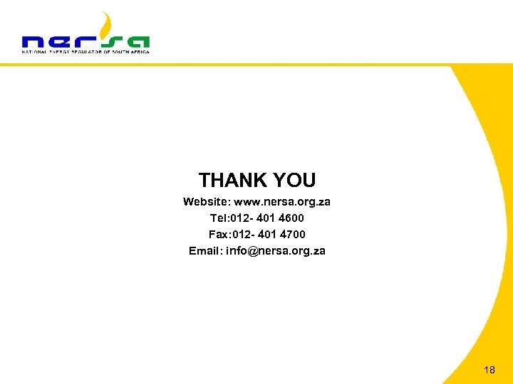 THANK YOU Website: www. nersa. org. za Tel: 012 - 401 4600 Fax: 012