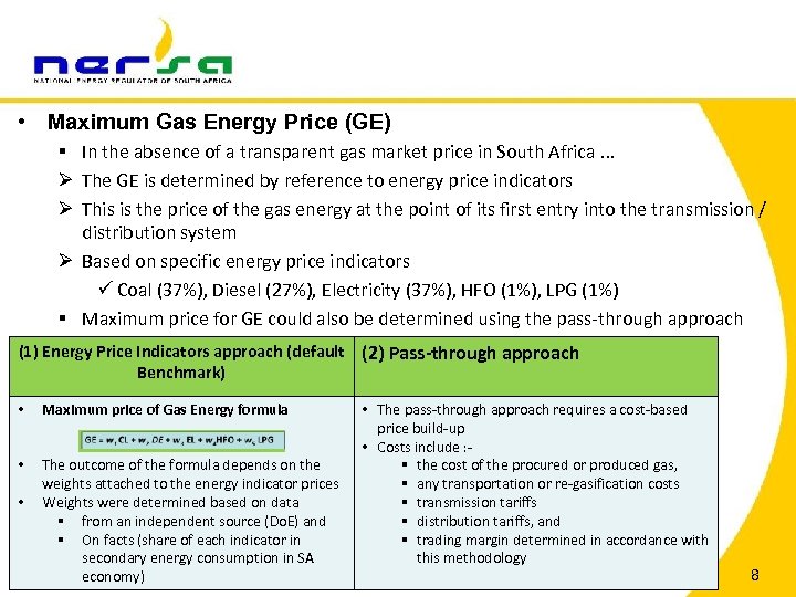  • Maximum Gas Energy Price (GE) § In the absence of a transparent