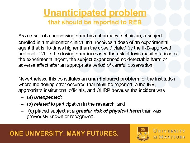 Unanticipated problem that should be reported to REB As a result of a processing