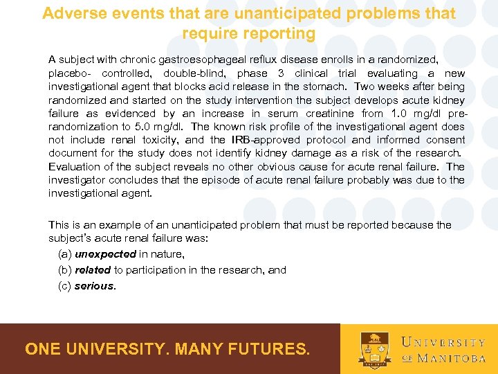 Adverse events that are unanticipated problems that require reporting A subject with chronic gastroesophageal