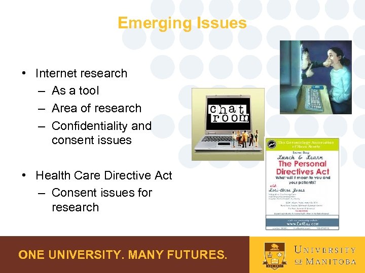 Emerging Issues • Internet research – As a tool – Area of research –