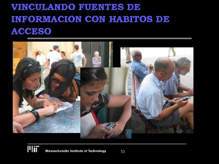 VINCULANDO FUENTES DE INFORMACION CON HABITOS DE ACCESO 33 