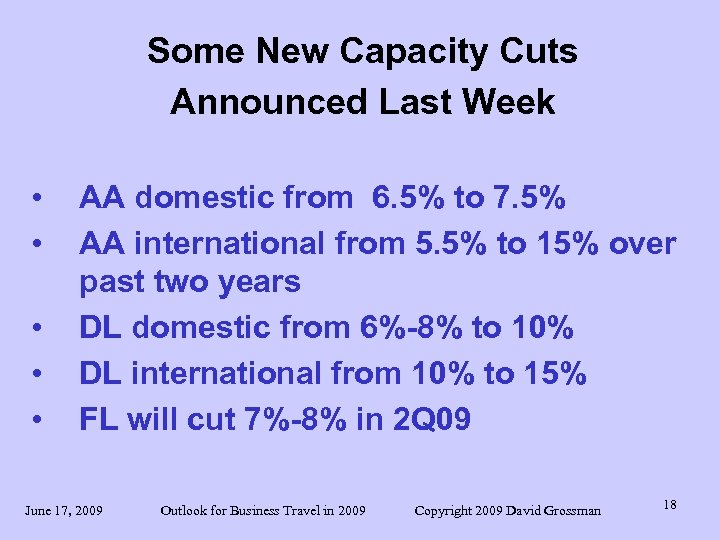 Some New Capacity Cuts Announced Last Week • • • AA domestic from 6.