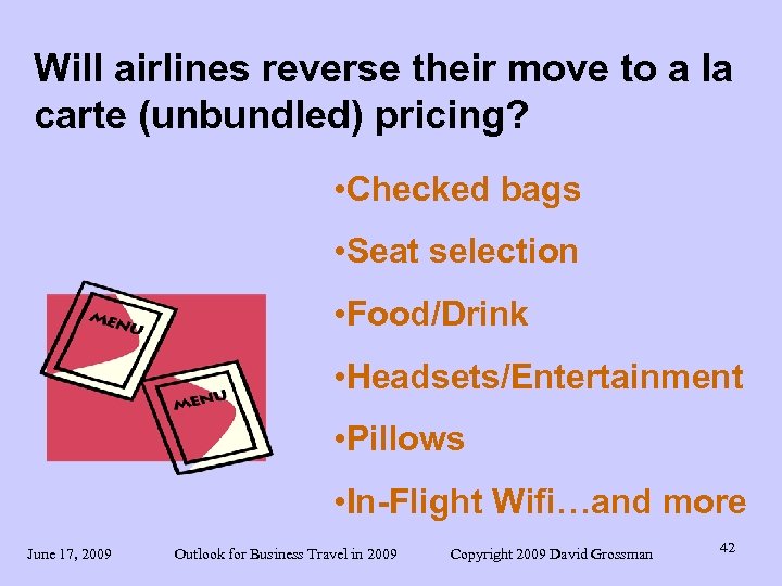 Will airlines reverse their move to a la carte (unbundled) pricing? • Checked bags