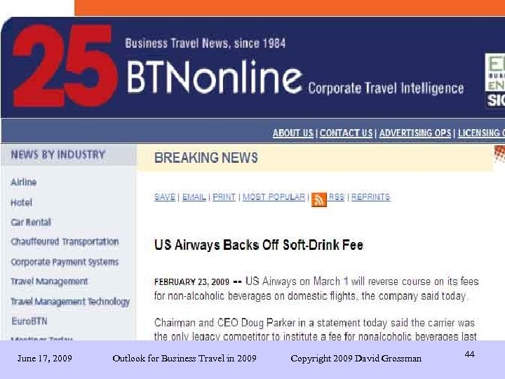 June 17, 2009 Outlook for Business Travel in 2009 Copyright 2009 David Grossman 44