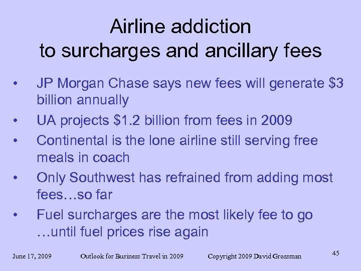 Airline addiction to surcharges and ancillary fees • • • JP Morgan Chase says