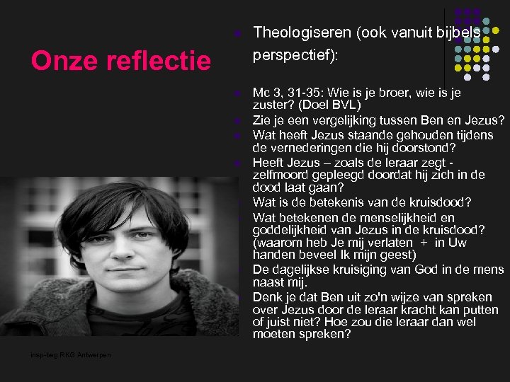 l Theologiseren (ook vanuit bijbels perspectief): l Mc 3, 31 -35: Wie is je