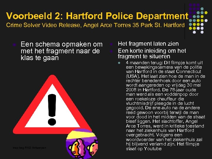 Voorbeeld 2: Hartford Police Department Crime Solver Video Release, Angel Arce Torres 35 Park