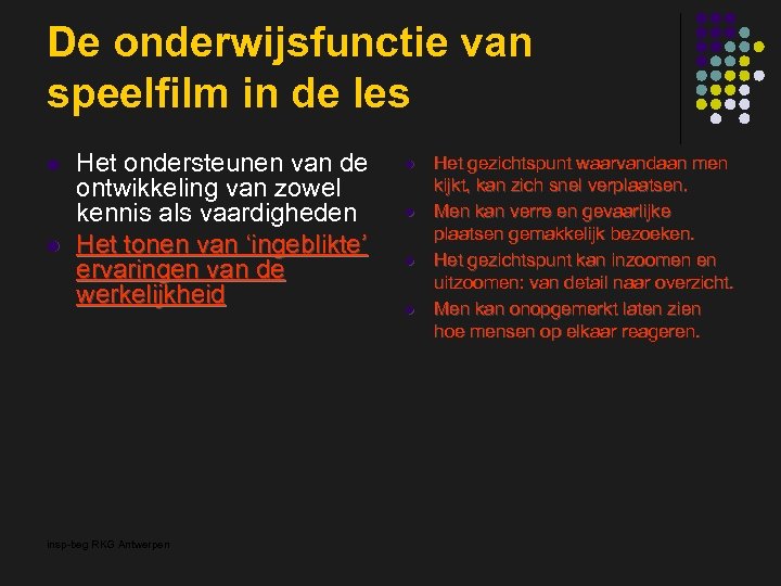 De onderwijsfunctie van speelfilm in de les l l Het ondersteunen van de ontwikkeling