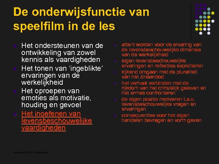 De onderwijsfunctie van speelfilm in de les l l Het ondersteunen van de ontwikkeling