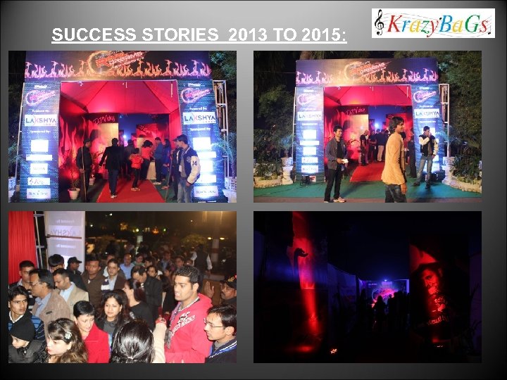 SUCCESS STORIES 2013 TO 2015: 