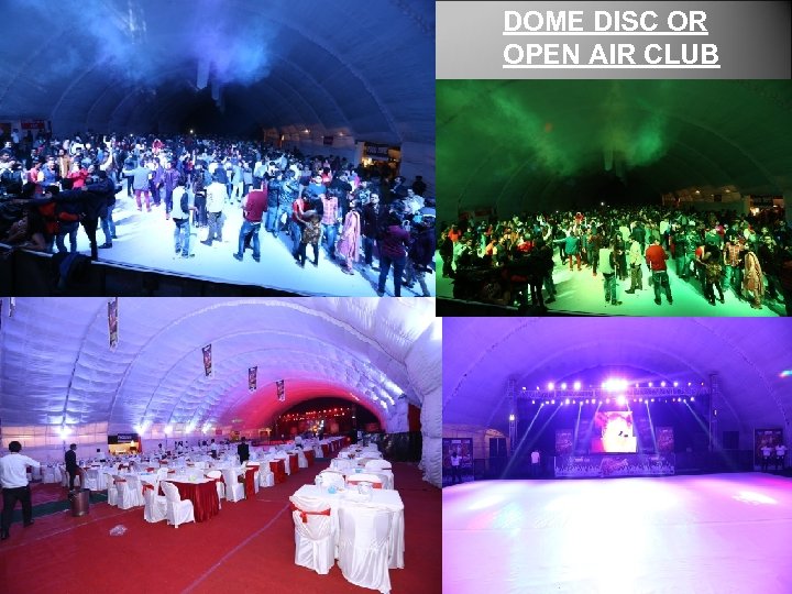 DOME DISC OR OPEN AIR CLUB 