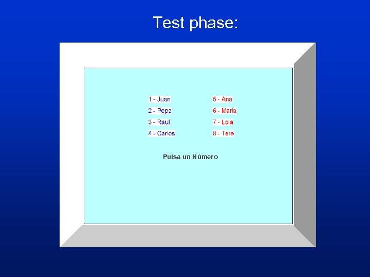 Test phase: Pulsa un Número 
