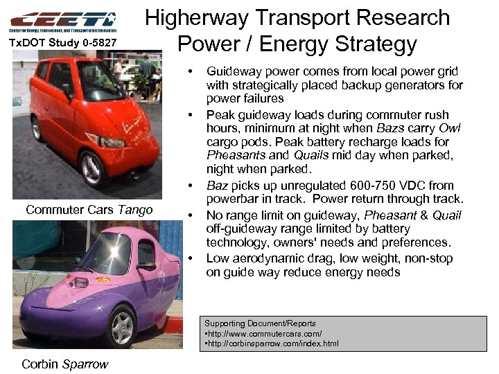 Tx. DOT Study 0 -5827 Higherway Transport Research Power / Energy Strategy • •