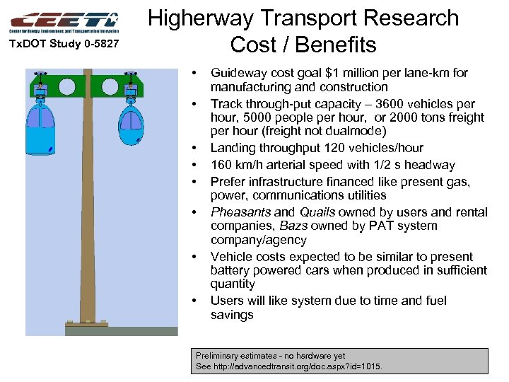 Tx. DOT Study 0 -5827 Higherway Transport Research Cost / Benefits • • Guideway