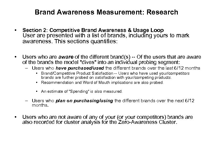 Brand Awareness Measurement: Research • Section 2: Competitive Brand Awareness & Usage Loop •