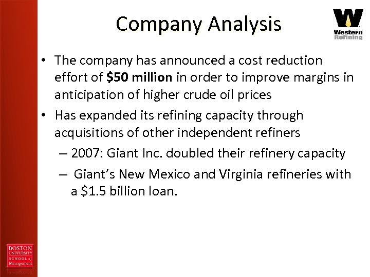 Company Analysis • The company has announced a cost reduction effort of $50 million
