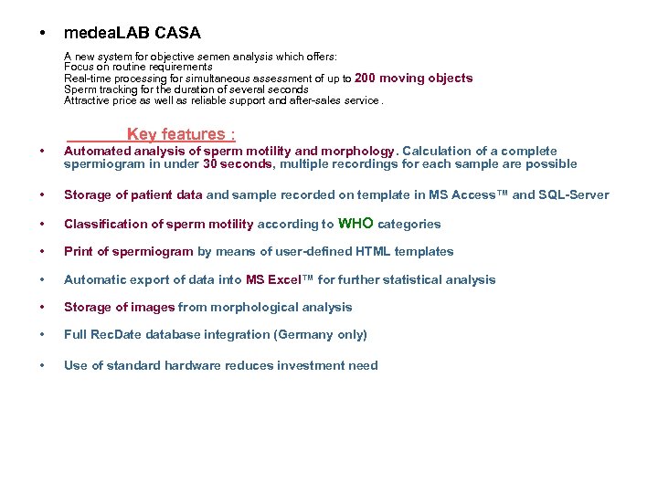  • medea. LAB CASA A new system for objective semen analysis which offers: